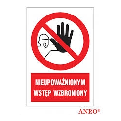 Nieupoważnionym wstęp wzbroniony