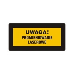 Uwaga promieniowanie laserowe