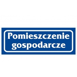Znak pomieszczenie gospodarcze